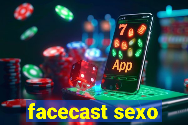 facecast sexo